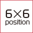 6×6position